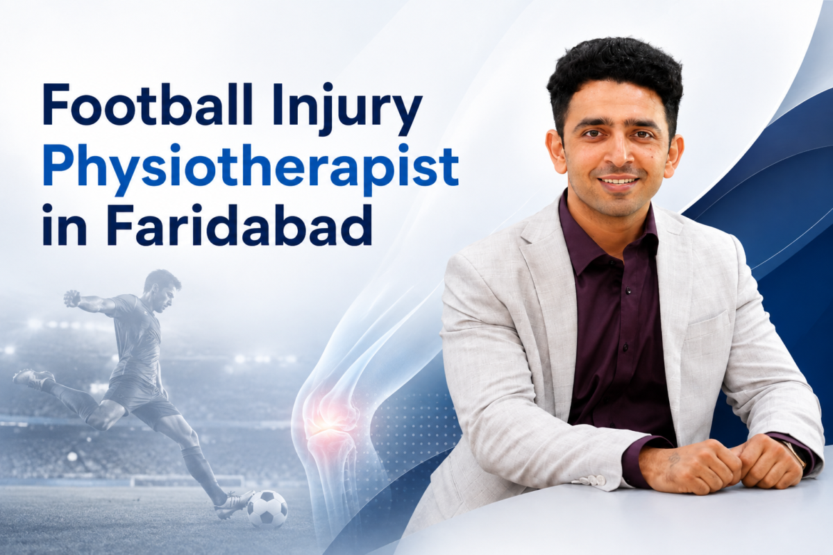Football Injury Physiotherapist in Faridabad